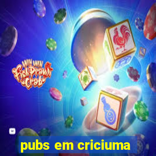 pubs em criciuma